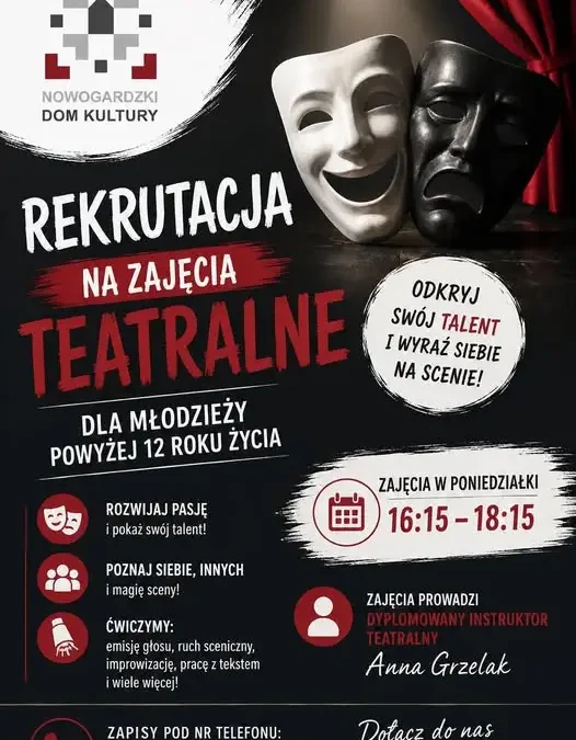 Rekrutacja do grupy teatralnej w Nowogardzie – odkryj swój talent na scenie