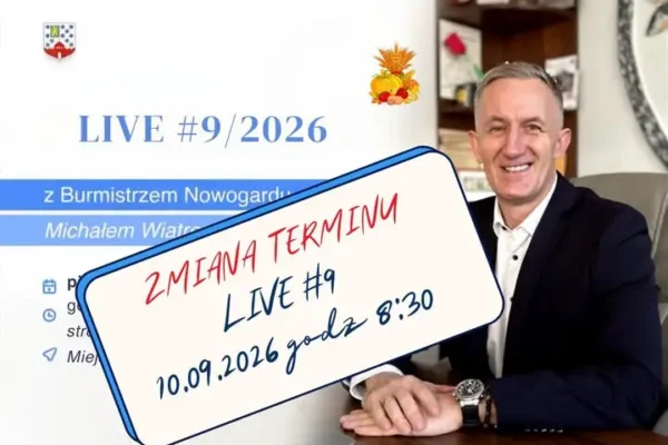 LIVE #9 z Burmistrzem Nowogardu – nowy termin 10 września
